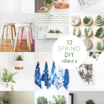 Guest Post: 12 Minimalist Spring DIY Ideas